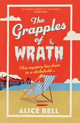 The Grapples of Wrath - Alice Bell - 9781805463443