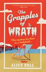 The Grapples of Wrath - Alice Bell - 9781805463467