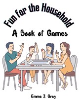 Fun for the Household - Emma J. Gray - 9781805473336