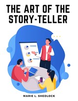 The Art of the Story-Teller - Marie L. Shedlock - 9781805473893