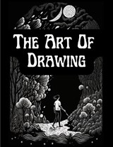 The Art Of Drawing - Ernest Knauff - 9781805473978