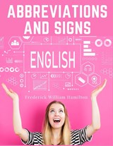 Abbreviations and Signs - Frederick William Hamilton - 9781805475699