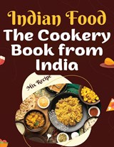 The Cookery Book from India - Akshay Sodhi - 9781805476368