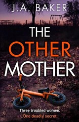 The Other Mother - J A Baker - 9781805491590
