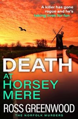 Death at Horsey Mere - Ross Greenwood - 9781805497295