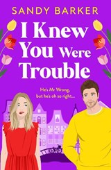 I Knew You Were Trouble - Sandy Barker - 9781805498889