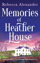 Memories of Heather House - Rebecca Alexander - 9781805500735