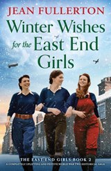 Winter Wishes for the East End Girls - Jean Fullerton - 9781805500834