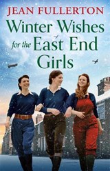 Winter Wishes for the East End Girls - Jean Fullerton - 9781805508977