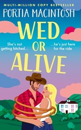 Wed or Alive - Portia Macintosh - 9781805573227