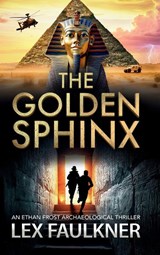 The Golden Sphinx - Lex Faulkner - 9781805579106