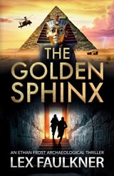 The Golden Sphinx - Lex Faulkner - 9781805579113