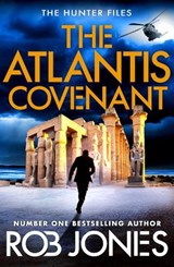 The Atlantis Covenant - Rob Jones - 9781805579939