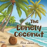 The Lonely Coconut - Alan Jones - 9781805712572