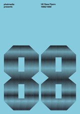 phatmedia presents UK Rave Flyers 1988-1989 - phatmedia - 9781805780021