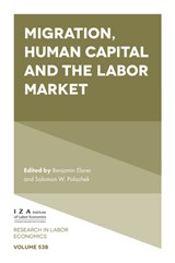 Migration, Human Capital and the Labor Market - Benjamin (University College Dublin Elsner ; Solomon W. (State University of New York at Binghamton Polachek - 9781805926429