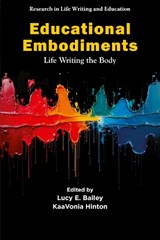 Educational Embodiments - Lucy E. (Oklahoma State University Bailey ; KaaVonia (Old Dominion University Hinton - 9781805929048