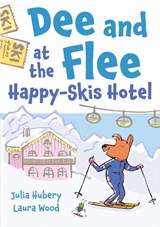 Dee and Flee at Happy Skis Hotel - Julia Hubery - 9781805952084