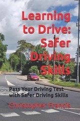 Learning to Drive - Christopher Francis - 9781806050659