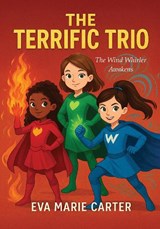 The Terrific Trio - Eva Marie Carter - 9781806051090