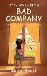 Stay Away From Bad Company - Julia Smith - 9781806236305