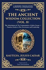 The Ancient Wisdom Collection (Vol. 8) - Kautilya (Chanakya) ; Julius Caesar - 9781806293827