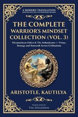 The Complete Warrior's Mindset Collection (Vol. 3) - Aristotle ; Kautilya (Chanakya) - 9781806294480