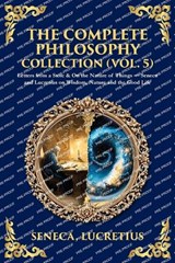 The Complete Philosophy Collection (Vol. 5) - Seneca ; Lucretius - 9781806297085