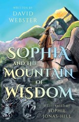 Sophia and the Mountain of Wisdom - David Webster - 9781806342594