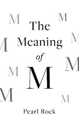 The Meaning of M - Pearl Rock - 9781806344833