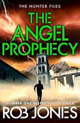 The Angel Prophecy - Rob Jones - 9781806353453