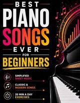 Best Piano Songs Ever for Beginners - Carl J Timber - 9781806476879