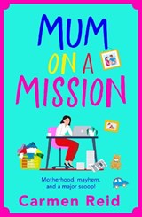 Mum on a Mission - Carmen Reid - 9781806560424