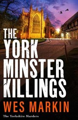 Yorkshire Murders 7 - Wes Markin - 9781806561629