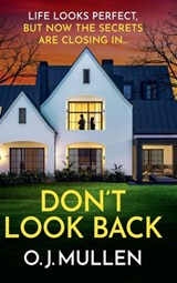 Don't Look Back - O. J. Mullen - 9781806561988