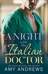 A Night with the Italian Doctor - Amy Andrews - 9781806562459