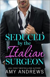 The Italian Surgeon's Baby - Amy Andrews - 9781806562978