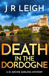 Death in the Dordogne - J.R. Leigh - 9781806566488