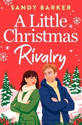 A Little Christmas Rivalry - Sandy Barker - 9781806567683