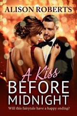 A Kiss Before Midnight - Alison Roberts - 9781806583102