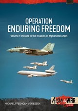 Operation Enduring Freedom Volume 1 - Michael Fredholm von Essen - 9781806720330