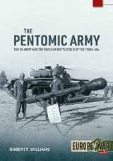 The Pentomic Army - Robert F. Williams - 9781806720453