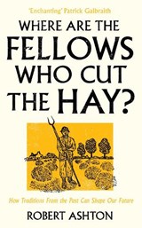 Where are the Fellows Who Cut the Hay? - Robert Ashton - 9781806770069