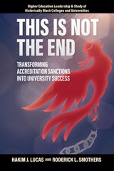 This is Not the End - Hakim J. (Virginia Union University Lucas ; Roderick L. (Virginia Union University Smothers - 9781806868940