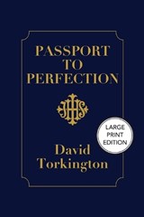 Passport to Perfection (Large Print Edition) - David Torkington - 9781806900398