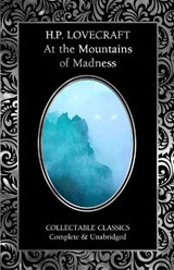 At the Mountains of Madness & Other Stories - H.P. Lovecraft - 9781806942602