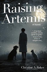 Raising Artemis - Christine A. Baker - 9781806950102