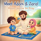 Meet Adam & Zara! - Hafiza Sara Al-Amin - 9781807001193