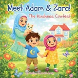 Meet Adam & Zara! - Hafiza Sara Al-Amin - 9781807001230