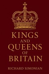 Kings And Queens Of Britain - Richard Simonian - 9781807008970